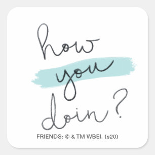 FRIENDS™   Wie geht es Ihnen? Quadratischer Aufkleber