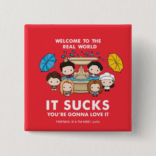 FRIENDS™ | Willkommen im Real World Chibi Button (Vorderseite)