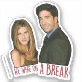 FRIENDS™ | Wir waren in einer Pause Aufkleber (Vorderseite)