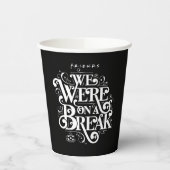 FRIENDS™ | Wir waren in einer Pause Pappbecher (Links)