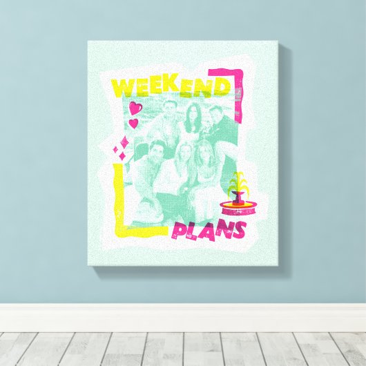 FRIENDS™ | Wochenendpläne Leinwanddruck (Insitu (Holzboden))