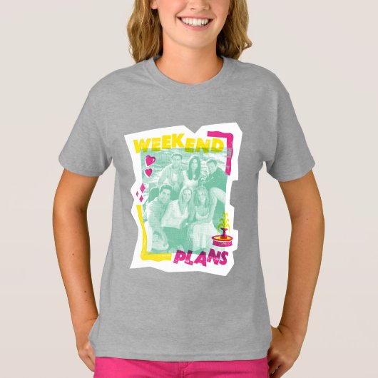 FRIENDS™ | Wochenendpläne T-Shirt (Vorderseite)
