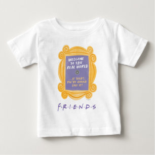 FRIENDS™ Zitat "Willkommen in der realen Welt" Baby T-shirt