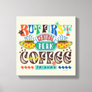 FRIENDS™ Zuerst Kaffee Lebendiges Grafikdesign Leinwanddruck