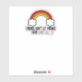 FriendsDontLetFriends-Vinyl Sticker (Blatt)