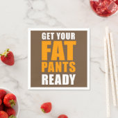Friendsgiving Fat Pants Ready (AUF BROWN) Serviette (Beispiel)