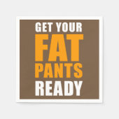 Friendsgiving Fat Pants Ready (AUF BROWN) Serviette (Vorderseite)