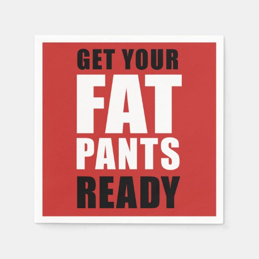 Friendsgiving Fat Pants Ready (AUF ROT) Serviette (Vorderseite)
