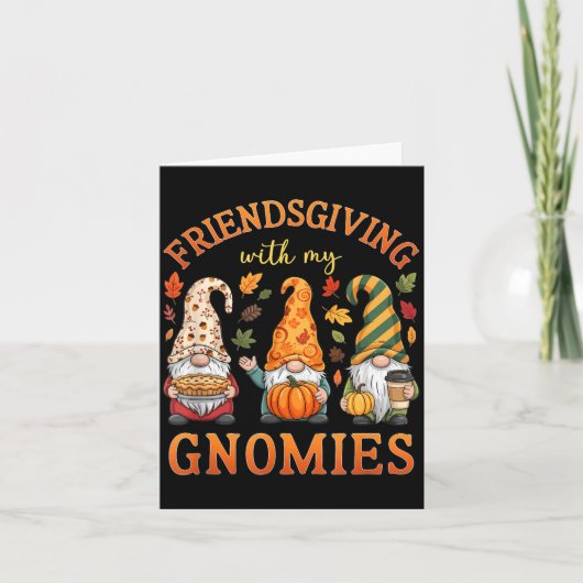 Friendsgiving With My Gnomies Friends Thanksgiving Karte (Vorderseite)