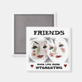 Friendship Friends Expressions Magnet (Vorderseite/Rückseite)