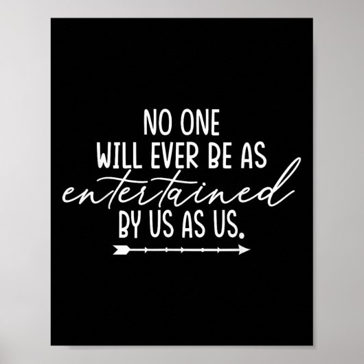 Friendship Shirt Will Ever Be As Entertained Us As Poster (Vorne)