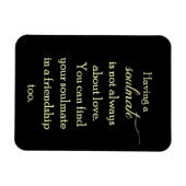 FRIENDSHIP SOULMATES QUOTE EXPRESSIONS REDEWENDUNG MAGNET (Horizontal)