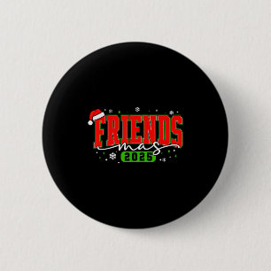 Friendsmas 2025 Freunde Weihnachtsmann Hut Frohe W Button