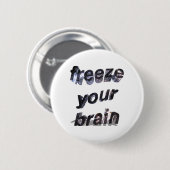 Frieren Sie Ihr Gehirn ein: Buttone Button (Vorne & Hinten)
