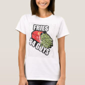 Fries Before Typ DS T-Shirt (Vorderseite)