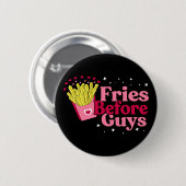 Fries Before Typ Funny Valentine's Day Button (Vorne & Hinten)