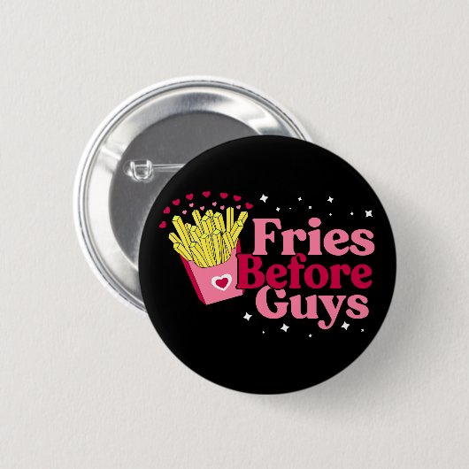 Fries Before Typ Funny Valentine's Day Button (Vorne & Hinten)