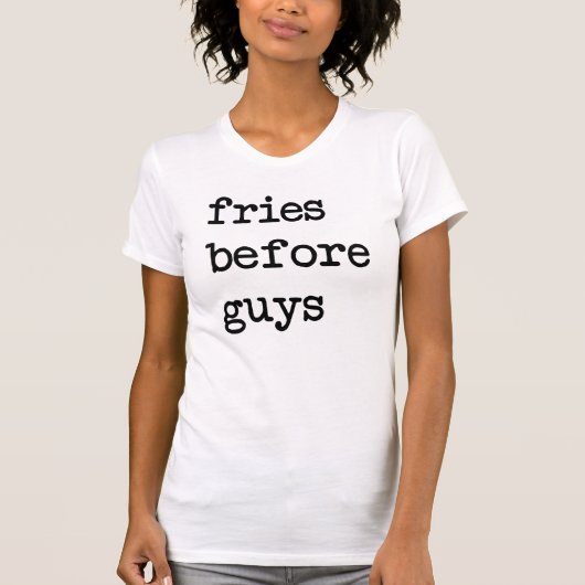 Fries Before Typ T - Shirt Tumblr (Vorderseite)