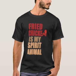 Fries Huhn ist mein Geist Tier T-Shirt