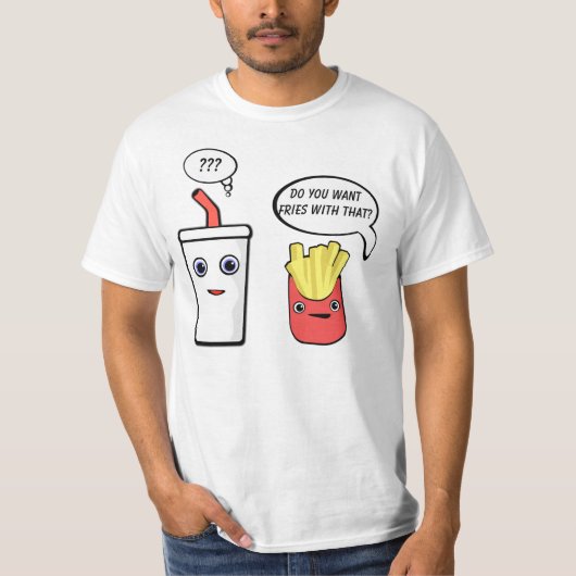Fries mit diesem Shake T-Shirt (Vorderseite)