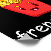 Fries Shirt Funny French Fries Lover Cool French F Poster (Ecke)