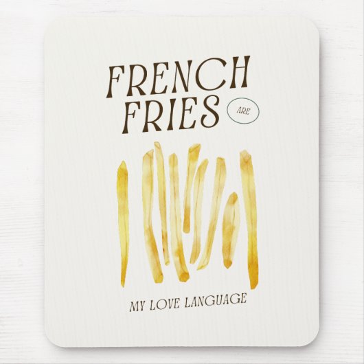 Fries sind meine Liebe Mousepad (Vorne)