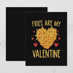 Fries sind meine Valentine Begleitkarte
