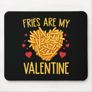 Fries sind meine Valentine Fry Lover Valentine Mousepad