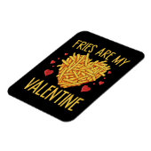 Fries sind meine Valentine Magnet (Linke Seite)