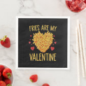 Fries sind meine Valentine Serviette (Beispiel)