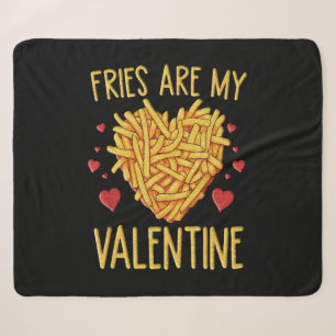 Fries sind meine Valentine Sherpadecke