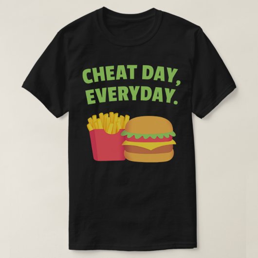 Fries und Burger Cheat Day täglich T-Shirt (Design vorne)