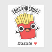 Fries und Shine Funny Food Puns Aufkleber (Blatt)