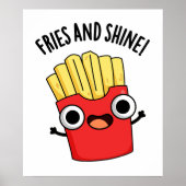 Fries und Shine Funny Food Puns Poster (Vorne)