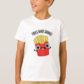 Fries und Shine Funny Food Puns T-Shirt (Vorderseite)