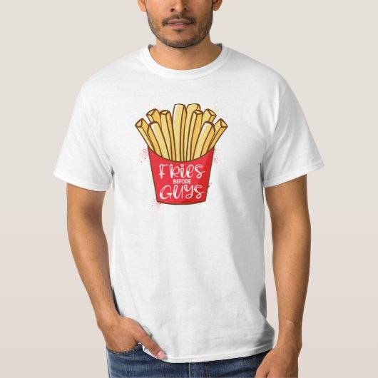 Fries vor Typ T-Shirt (Vorderseite)