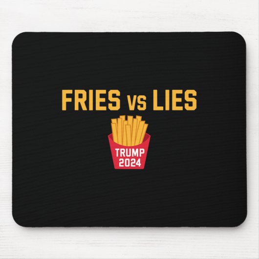 Fries Vs Lies Trump 2024 Trump 2024 Fries Vs Lies Mousepad (Vorne)