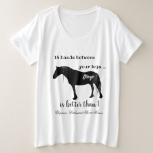 Friesian Horse Lover's Funny Sprichwort 2 Große Größe T-Shirt