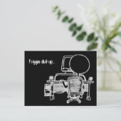 Friggin Dial-up Postkarte (Stehend Vorderseite)