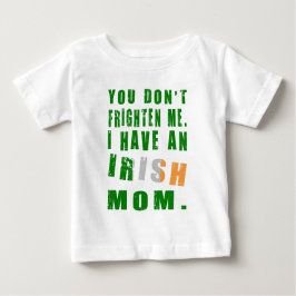 Frighten Irish Mama Baby T-shirt
