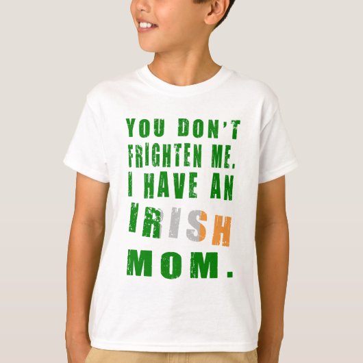 Frighten Irish Mama T-Shirt (Vorderseite)