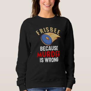 Frisbee Disc Golf Disc Golfer Discgolf Outdoor Sweatshirt
