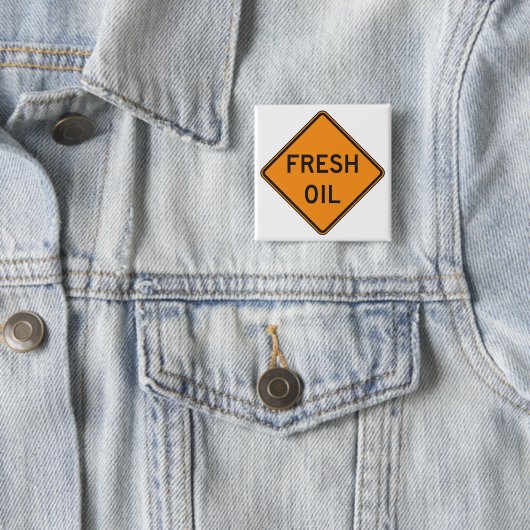 Frisch-Öl-Straßenwarnschild Button (Beispiel)