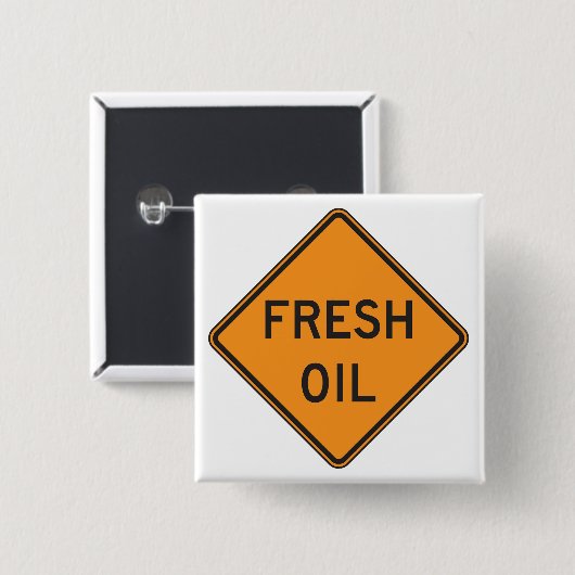 Frisch-Öl-Straßenwarnschild Button (Vorne & Hinten)