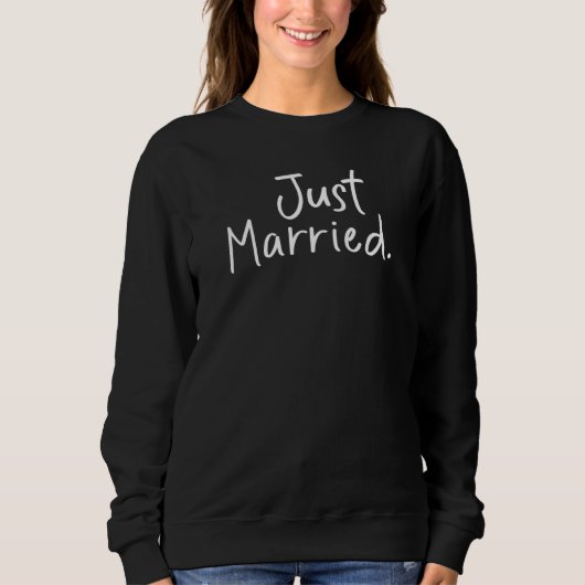Frisch Vermählte Braut Idee Junggesellinnenabschie Sweatshirt (Vorderseite)