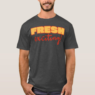 Frische aufregende Mädchen T-Shirt