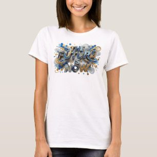 Frische blaue DIE ZUKUNFT IST JETZT Custom-T-Shirt T-Shirt