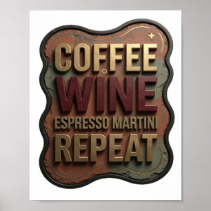 Frische Gold KAFFEE WEIN ESPRESSO MARTINI WIEDERHO Poster