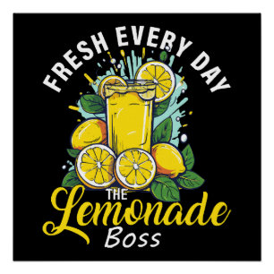 Frische jeden Tag The Lemonade Boss Poster