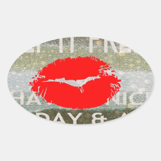 Frische Lippen, Vibes aufblähen: 'Behalt It Fresh Ovaler Aufkleber (Vorderseite)